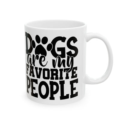 Dog Lover Ceramic Mug — "Dogs Are My Favorite People" Coffee Cup 11oz   Item #695308