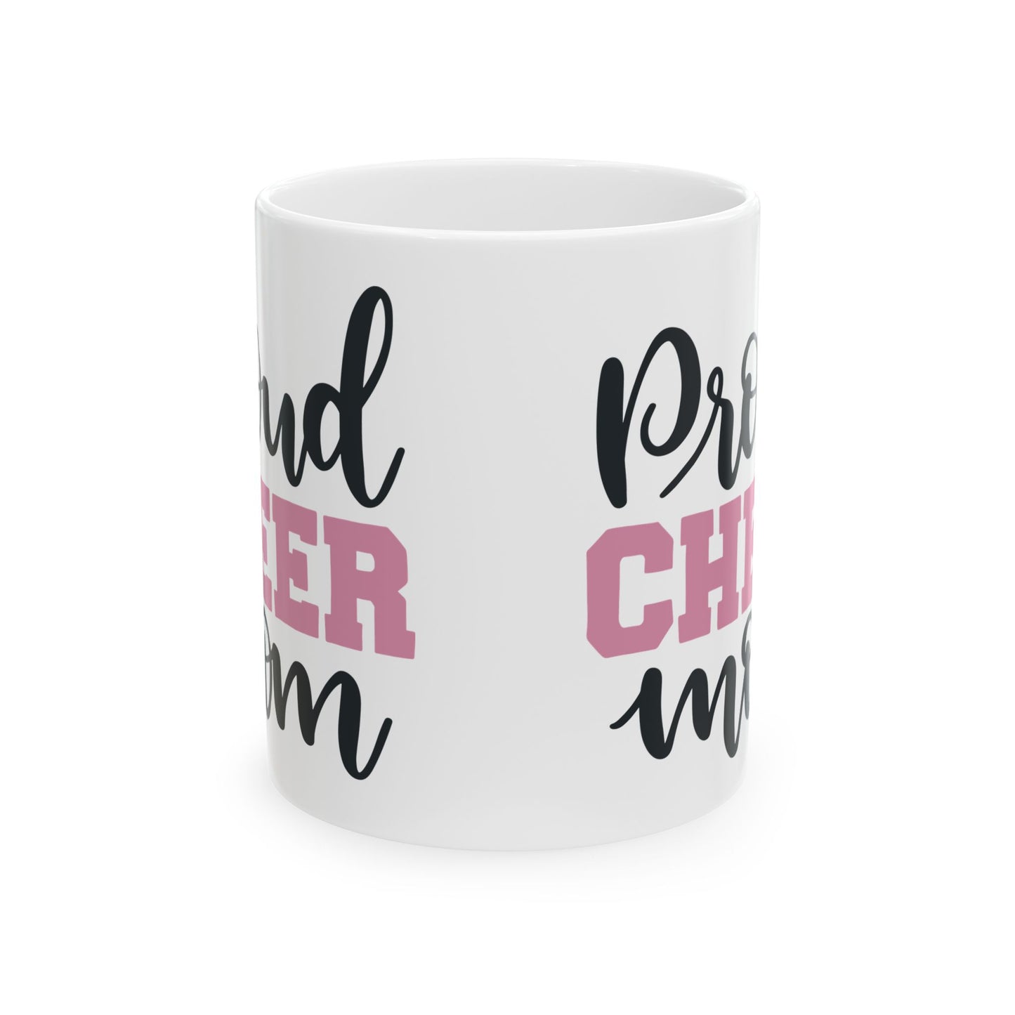 Proud Cheer Mom Ceramic Mug — Cheerleading Gift  11oz   Item #308766