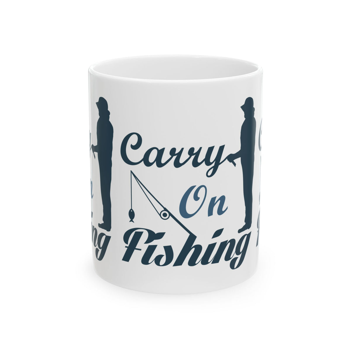 Carry On Fishing Ceramic Mug — Fishing Coffee Cup 11oz  Item #830729
