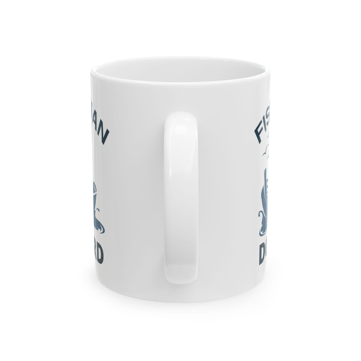 Fisherman Do Hard Ceramic Mug — Fishing Coffee Cup 11oz  Item #105205