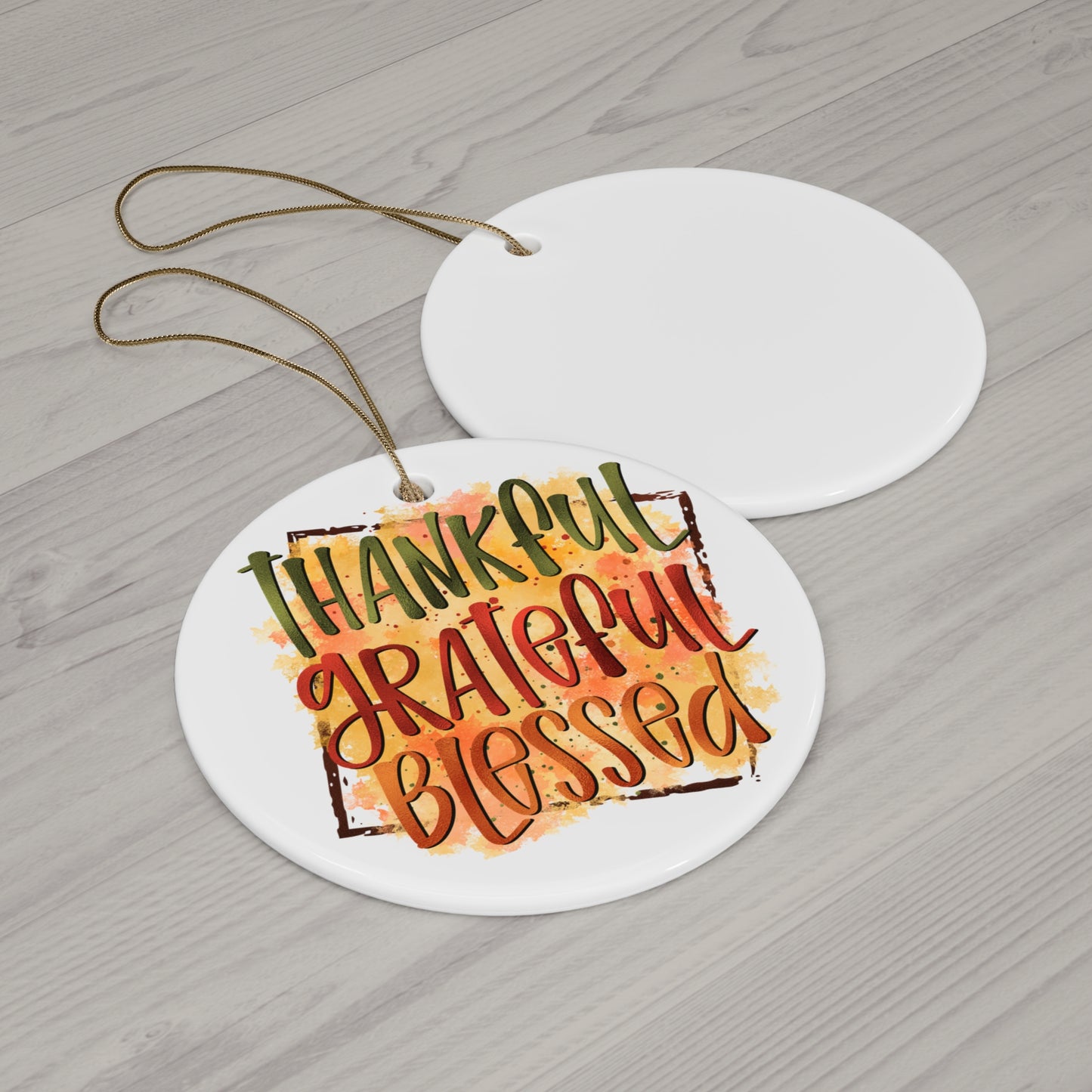 Thankful Grateful Blessed Ceramic Disc Ornament      Item #2275602