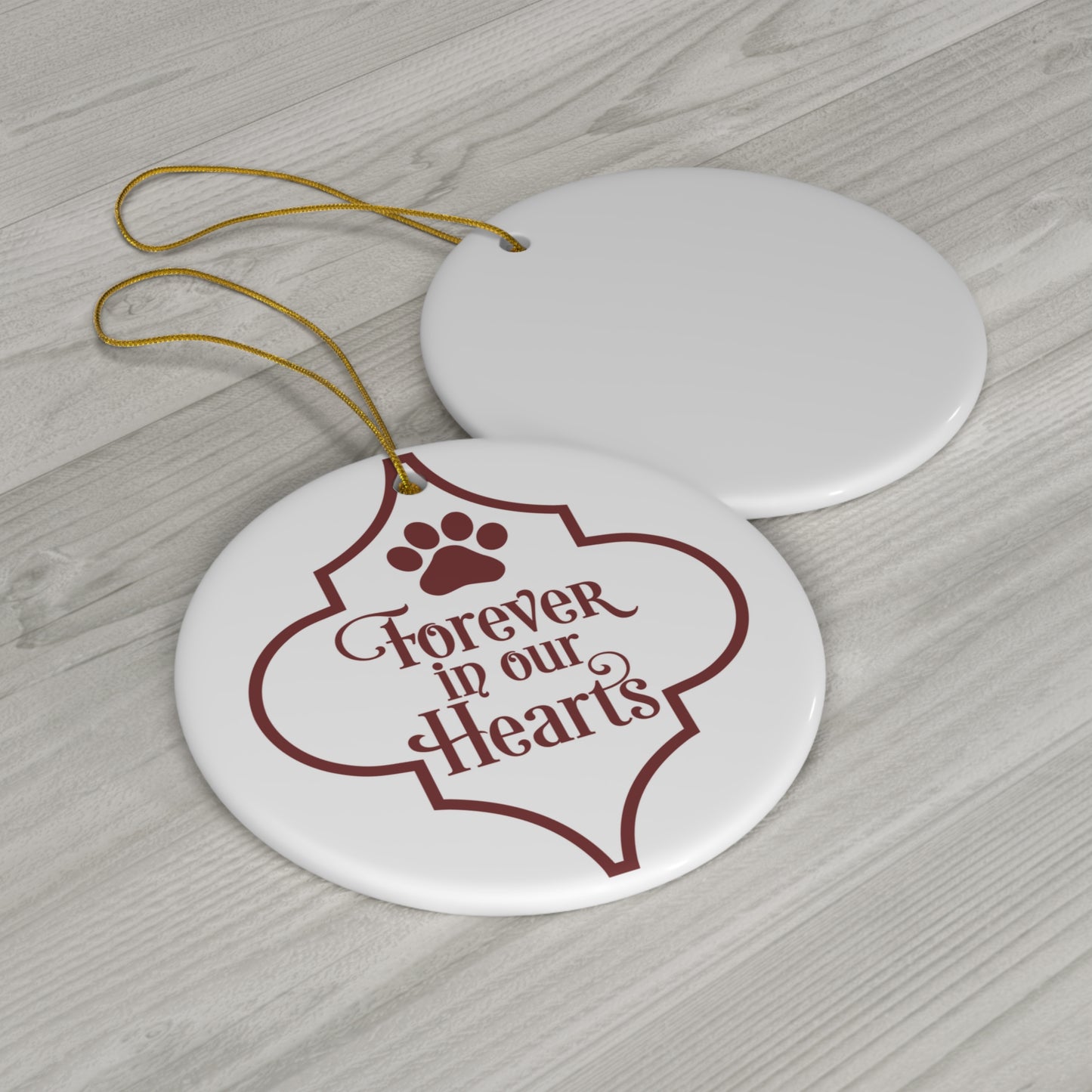 Forever In Our Hearts Ceramic Disc Ornament         Item #6531472