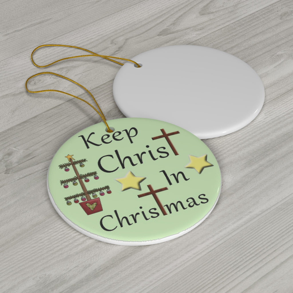 Keep Christ In Christmas Ceramic Disc Ornament         Item #2400669