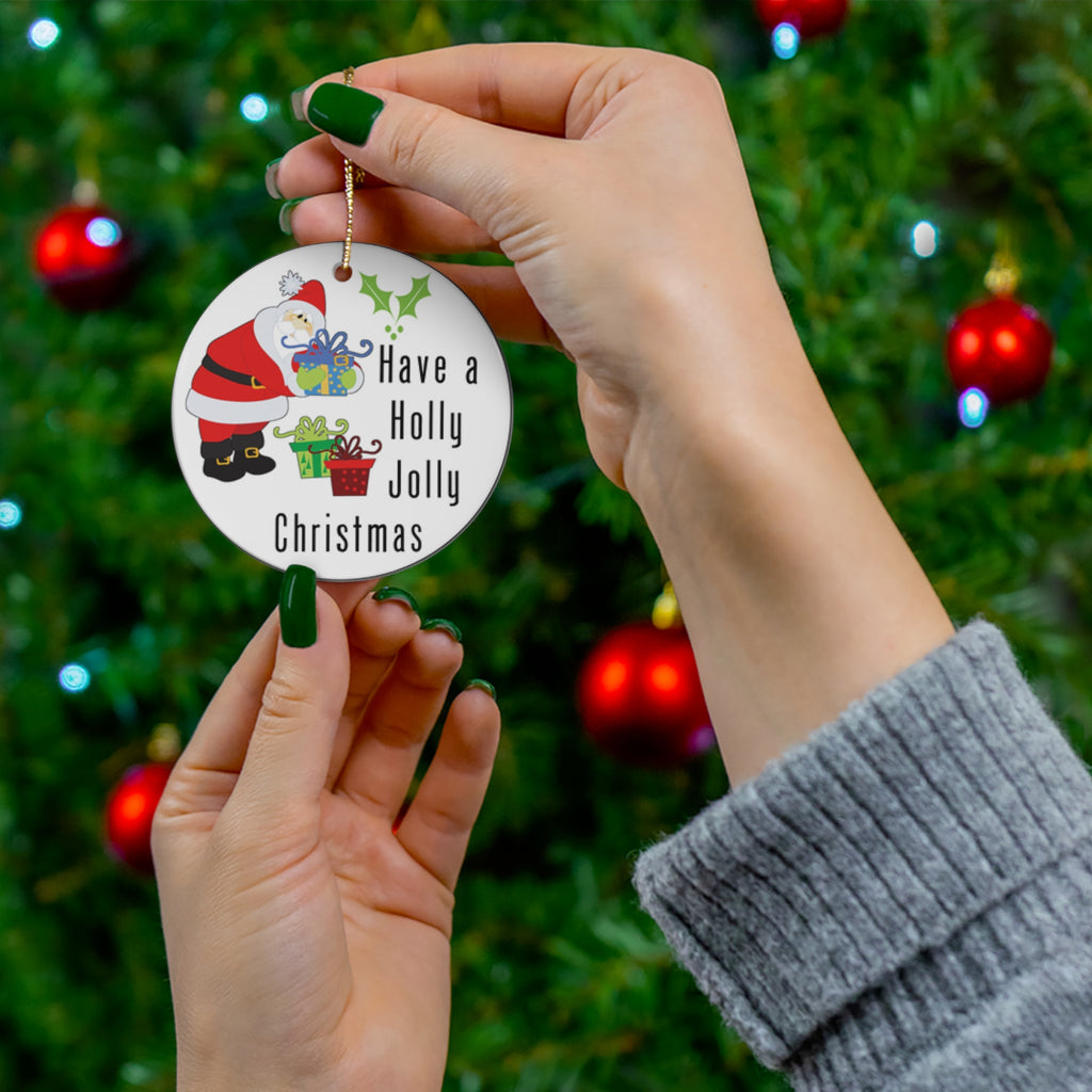 Have A Holly Jolly Christmas Ceramic Disc Ornament     Item #9533124 - Buckshot's Bargain Barn