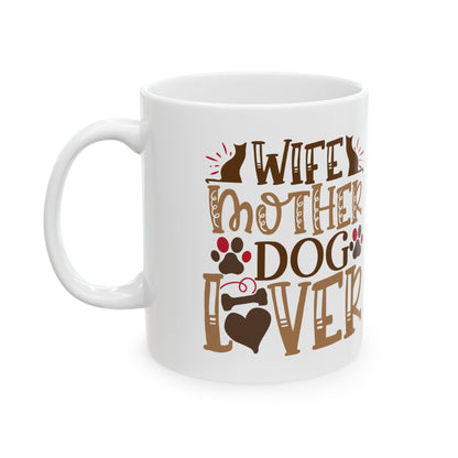 Dog Lover Ceramic Mug — "Wife Mother Dog Lover" Paw Print Coffee Cup 11oz   Item #457475