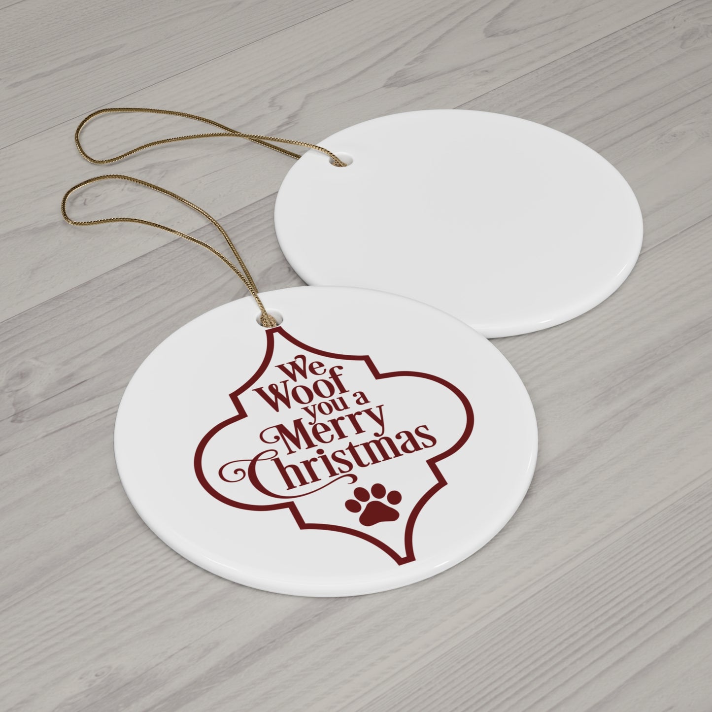 We Woof You A Merry Christmas Ceramic Disc Ornament       Item #9410236