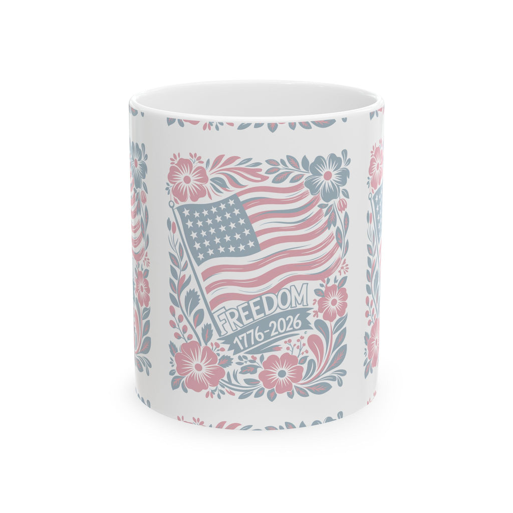 Freedom 1776–2026 Floral Flag Ceramic Mug – Patriotic Vintage Americana Coffee Cup  11oz   Item #298970