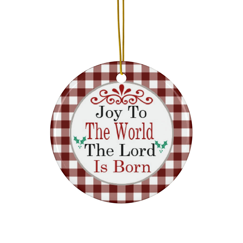 Joy To The World Ceramic Disc Ornament      Item #1400131
