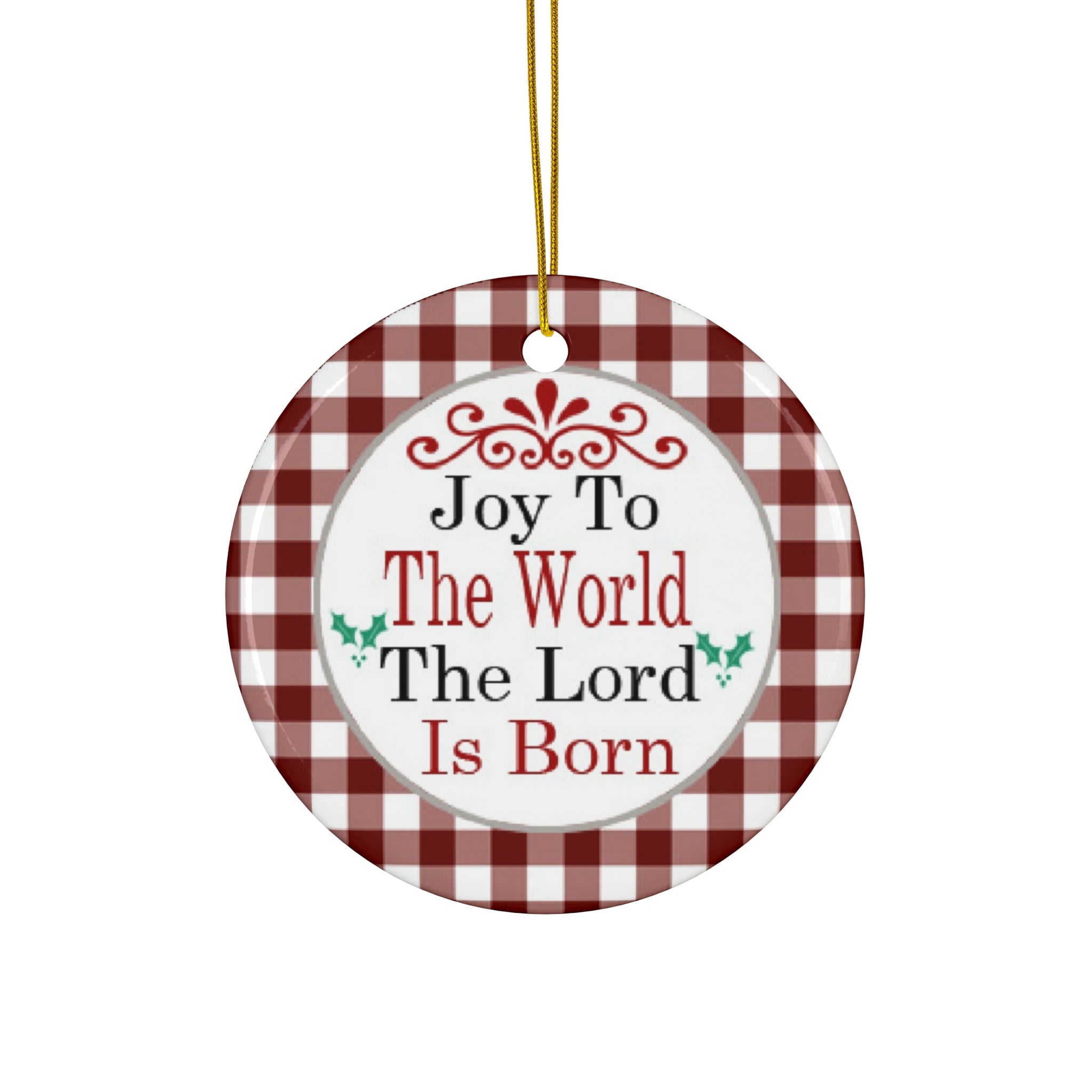 Joy To The World Ceramic Disc Ornament      Item #1400131