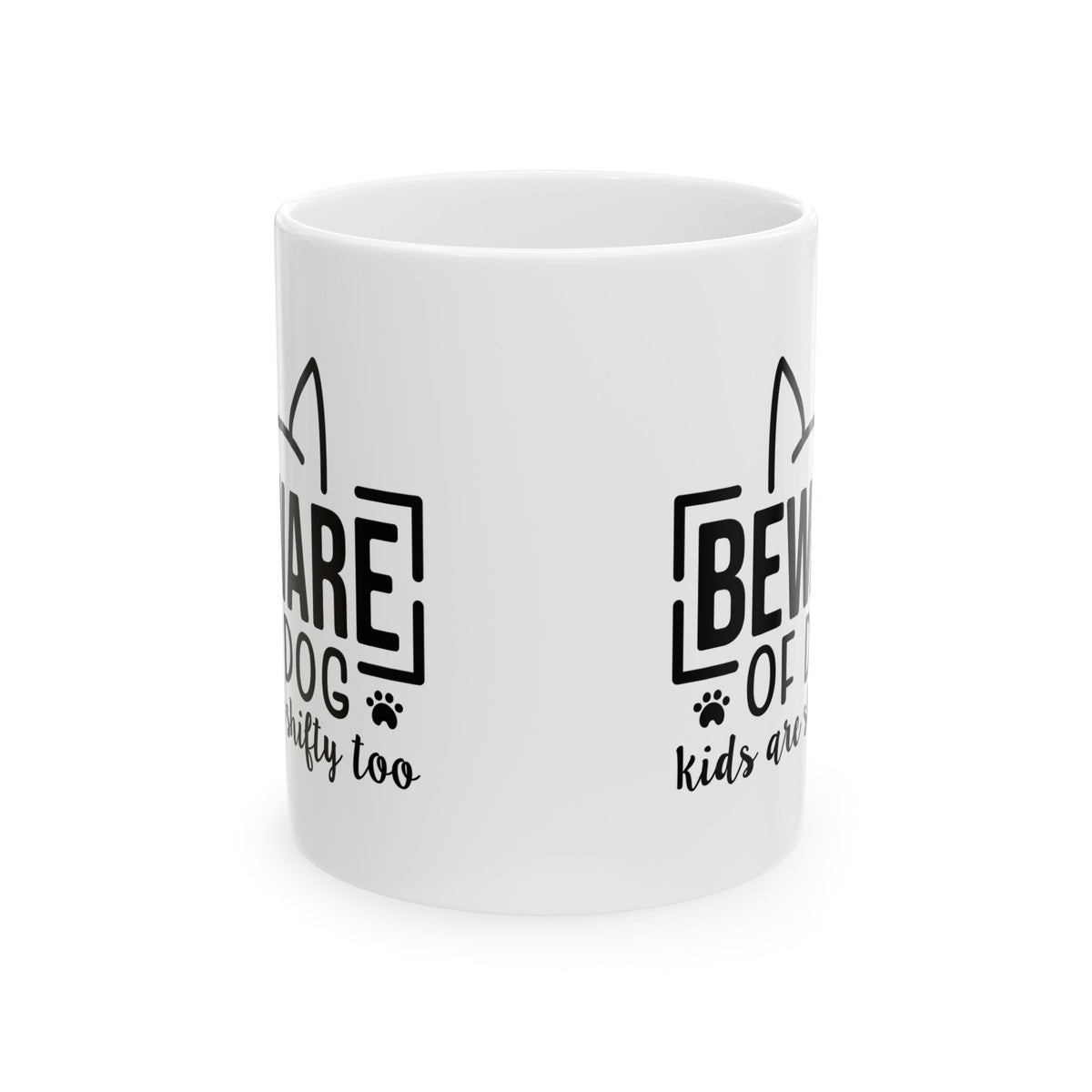Mug - "Beware of Dog (Kids Too)" Funny Dog Lover Ceramic Coffee Cup 11oz    Item #412706