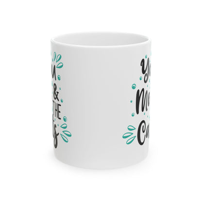 Ceramic Mug — "You, Me & The Coffee" Teal Accent Coffee Mug 11oz   Item #439979