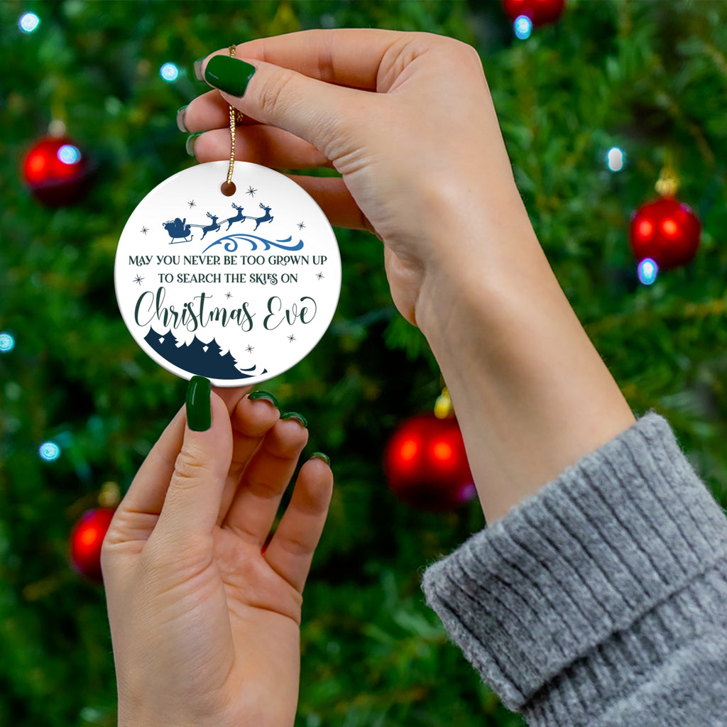 May You Never Be Too Grown-Up Ceramic Disc Ornament      Item #9701079 - Buckshot's Bargain Barn