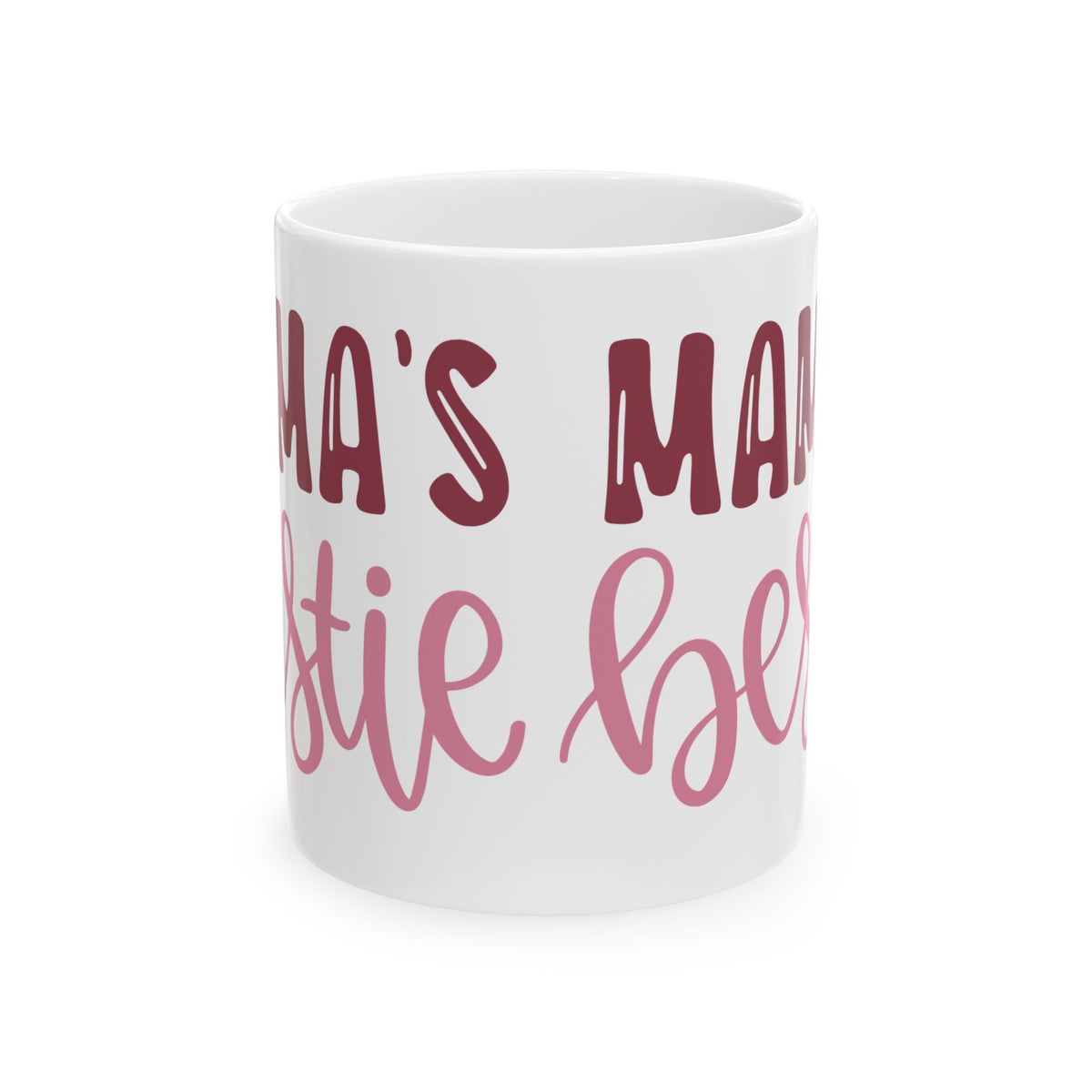 Mama's Maniac Bestie Ceramic Mug — Funny Mother's Day Gift for Mom & Best Friend 11oz   Item #300057