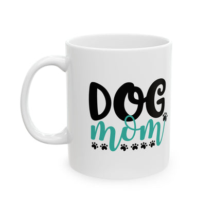 Dog Mom Ceramic Mug — Cute Paw Print Coffee Cup 11oz    Item #356587