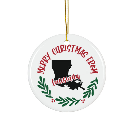 Merry Christmas From Louisiana Ceramic Disc Ornament       Item #6132978