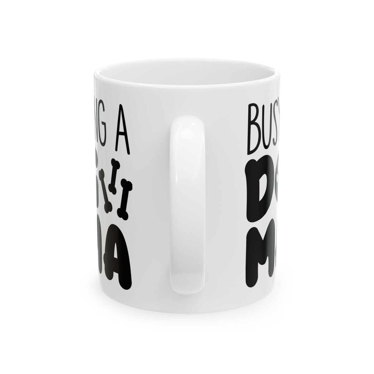 Dog Mom Ceramic Mug — "Being a Busy Dog Mom" 11oz   Item #658262