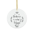 Believe In The Magic Ceramic Disc Ornament      Item #783543