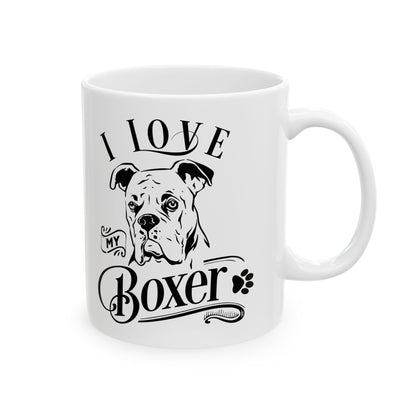 I Love My Boxer Dog Ceramic Mug — Cute Coffee Cup 11oz    Item #935862