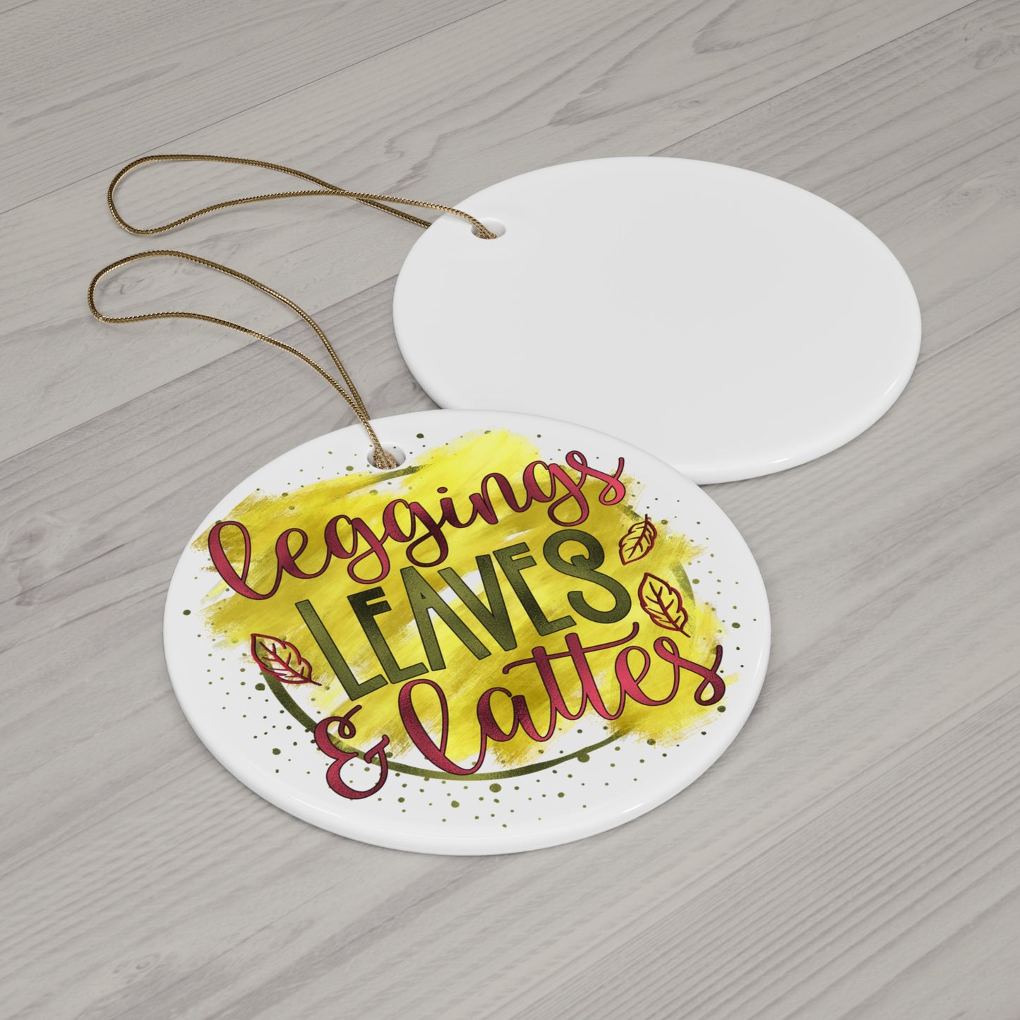 Leggings Leaves & Lattes Ceramic Disc Ornament     Item #5659857