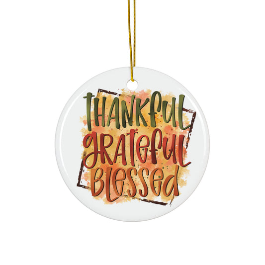 Thankful Grateful Blessed Ceramic Disc Ornament      Item #2275602