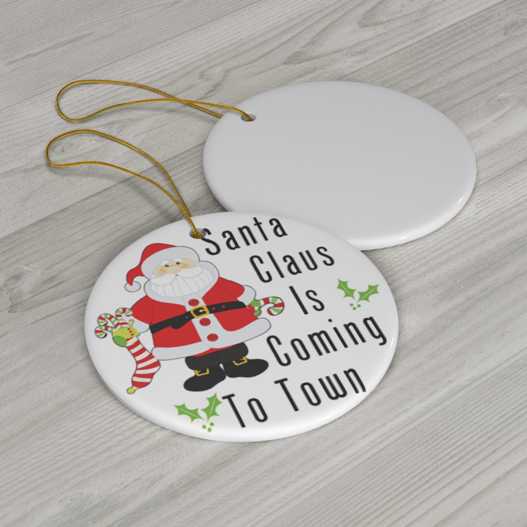 Santa Claus Is Coming To Town Ceramic Disc Ornament          Item #8783908 - Buckshot's Bargain Barn