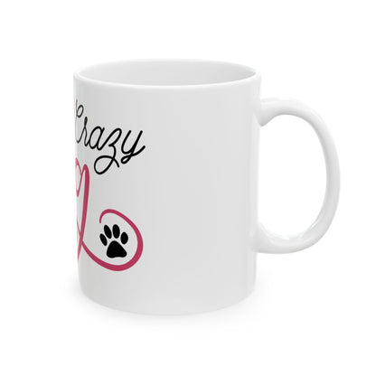 Crazy Dog Lady Ceramic Mug – Funny Paw-Print Coffee Cup 11oz   Item #857791