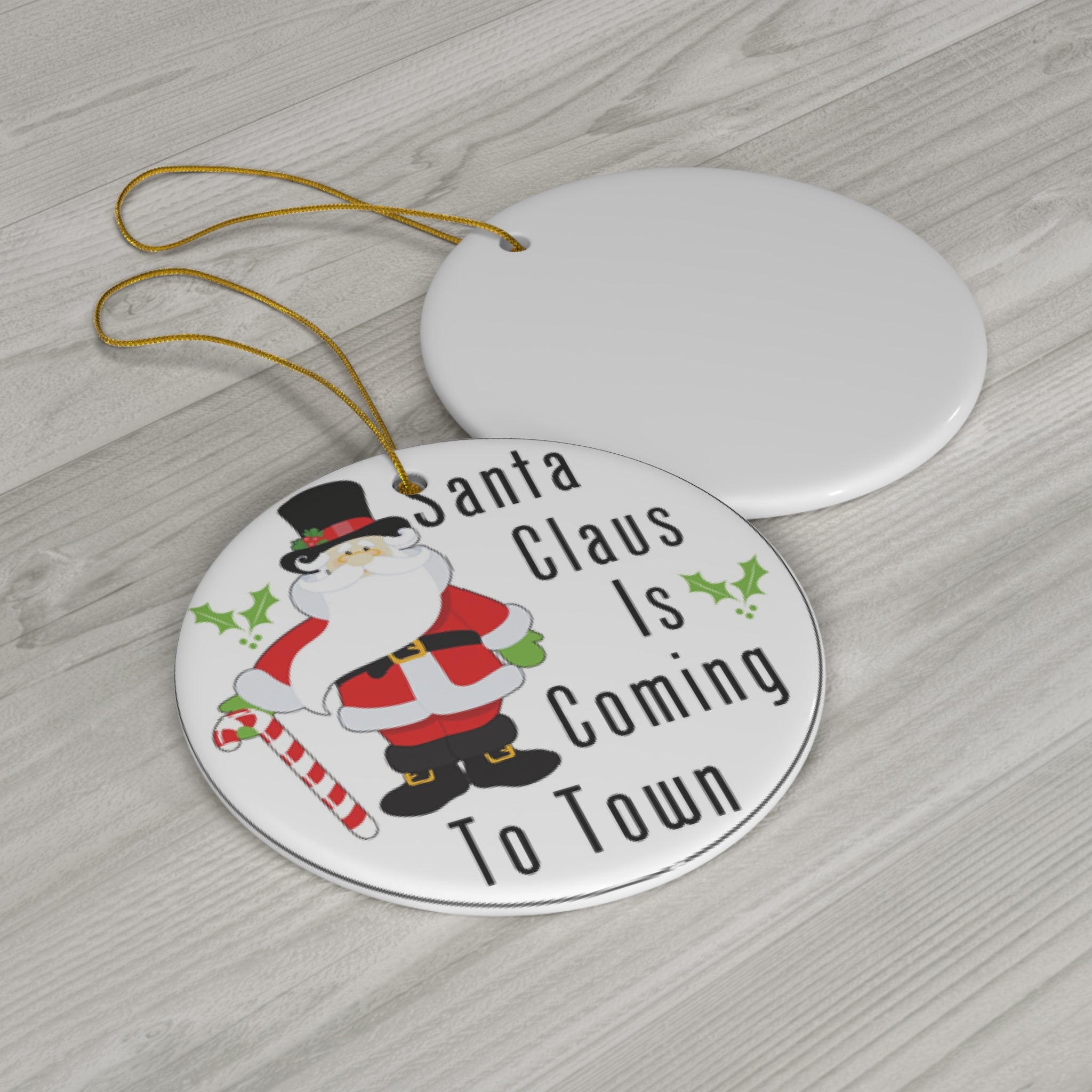 Santa Claus Is Coming To Town Ceramic Disc Ornament          Item #8247088