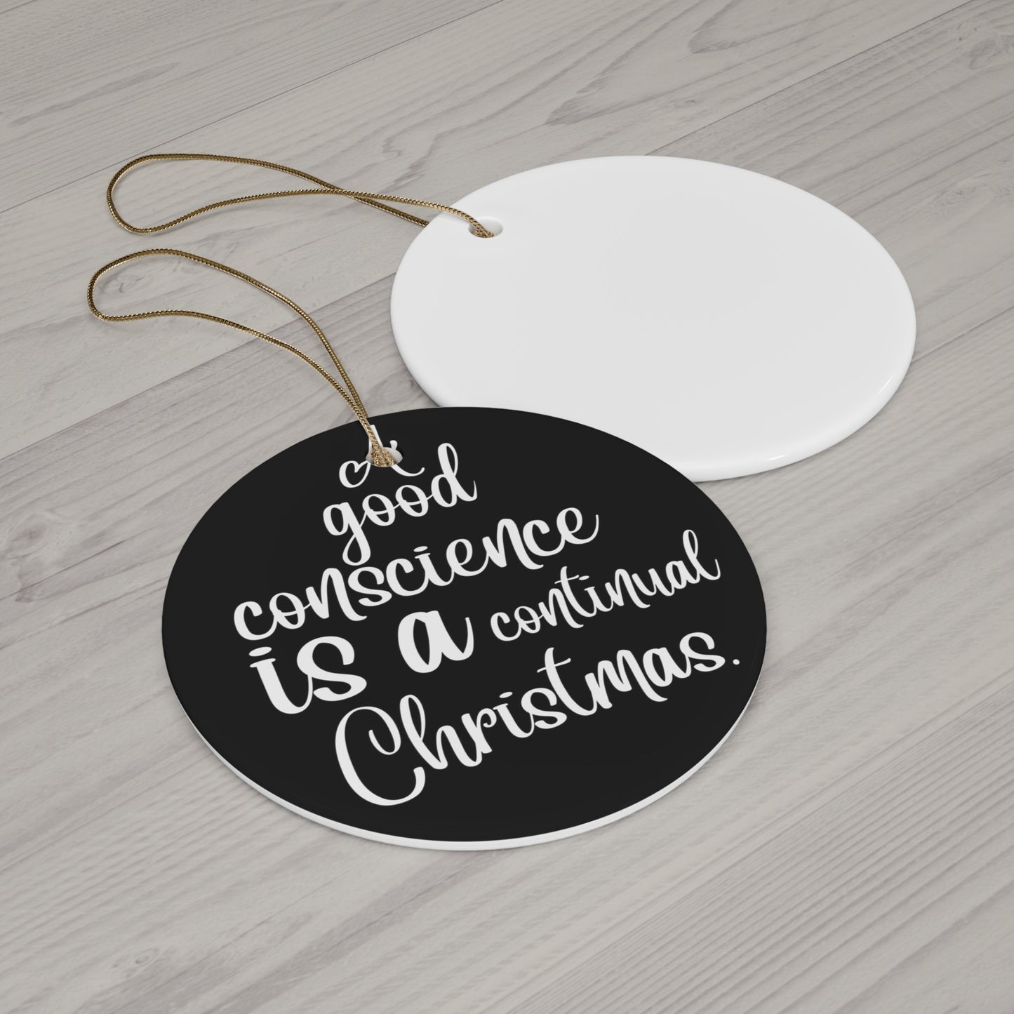 A Good Conscience Ceramic Disc Ornament      Item #281201