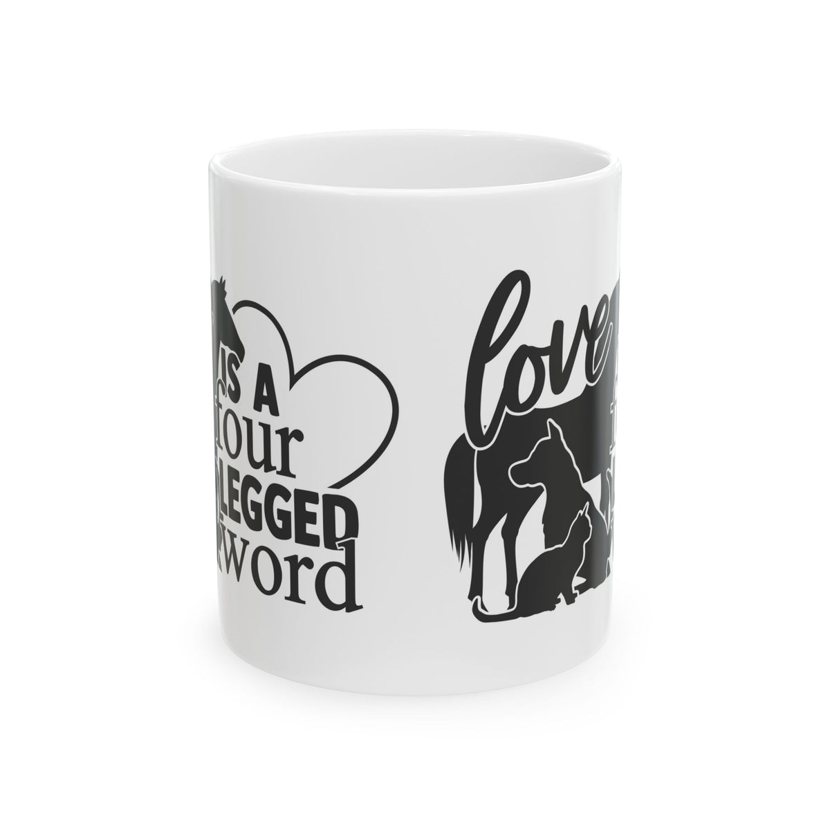 Love Is A Four Legged Word Ceramic Mug — Pet Coffee Cup 11oz   Item #777953
