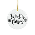 Winter Vibes Ceramic Disc Ornament              Item #4684781