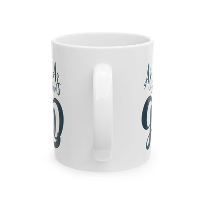 As Long As She Swallow It's All Good Mug – Funny Fishing Coffee Cup 11oz    Item #111129