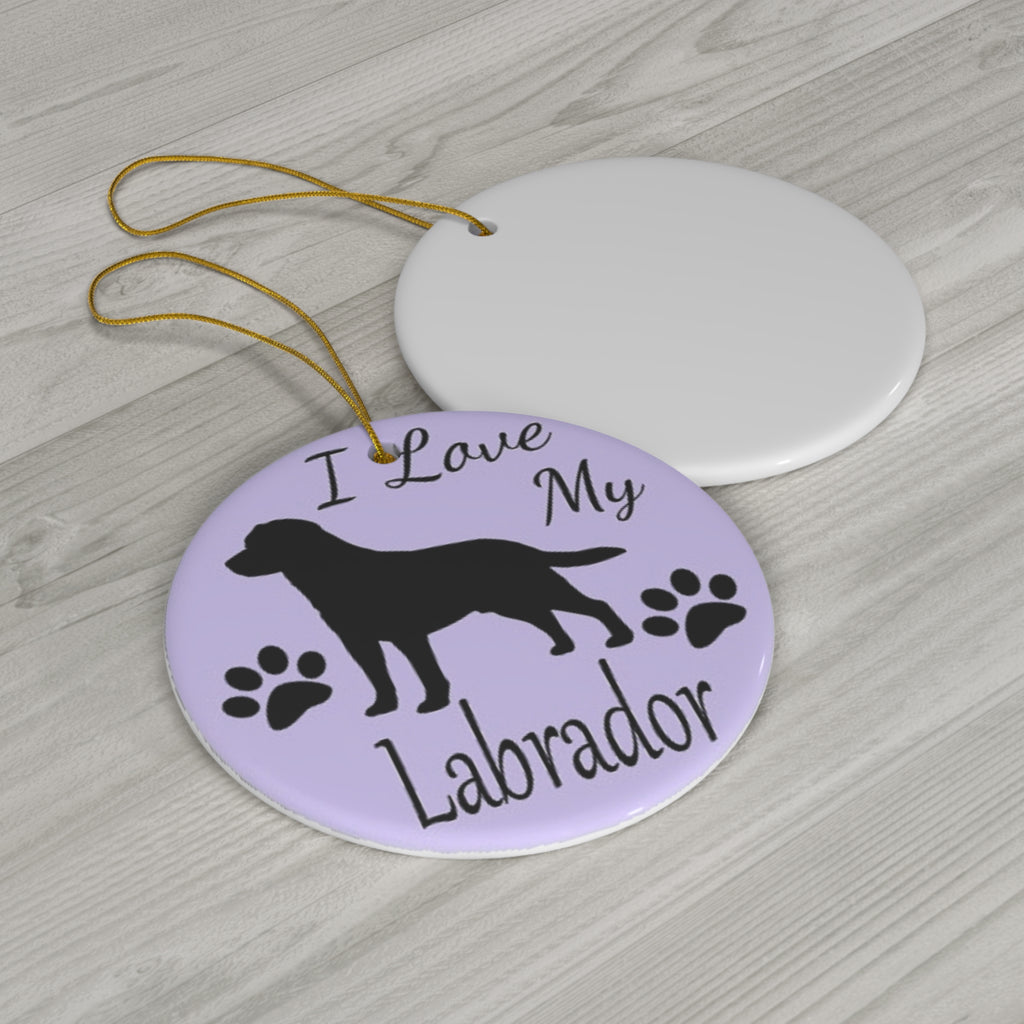 I Love My Labrador Retriever Ceramic Disc Ornament         Item #9966127 - Buckshot's Bargain Barn