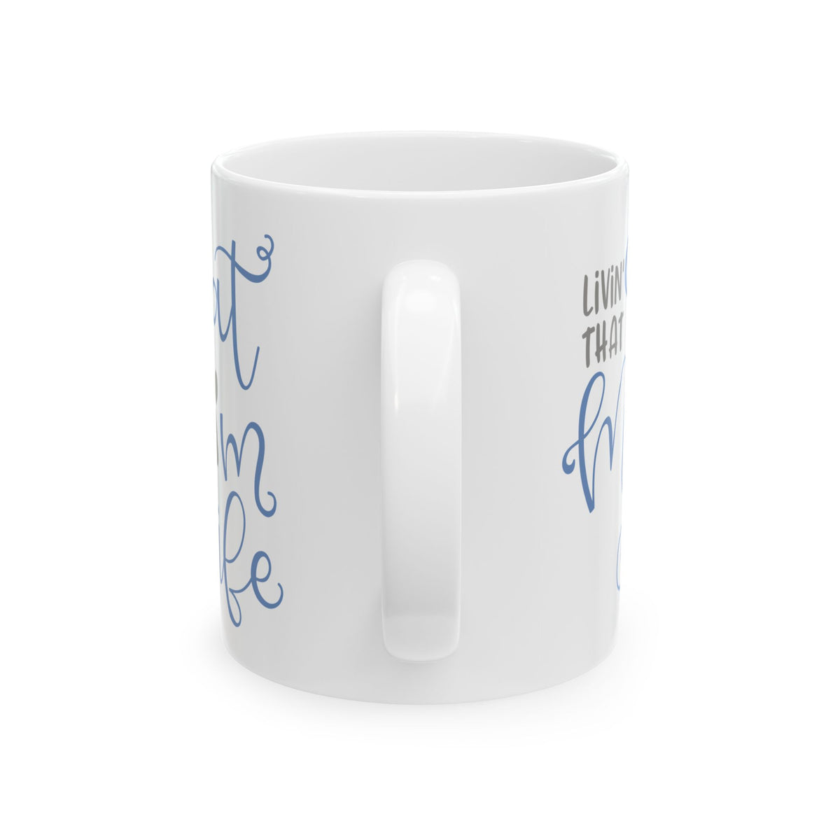 Ceramic Mug — “Livin’ That Cat Mom Life” Cute Cat Mom Coffee Mug  11oz    Item #592523