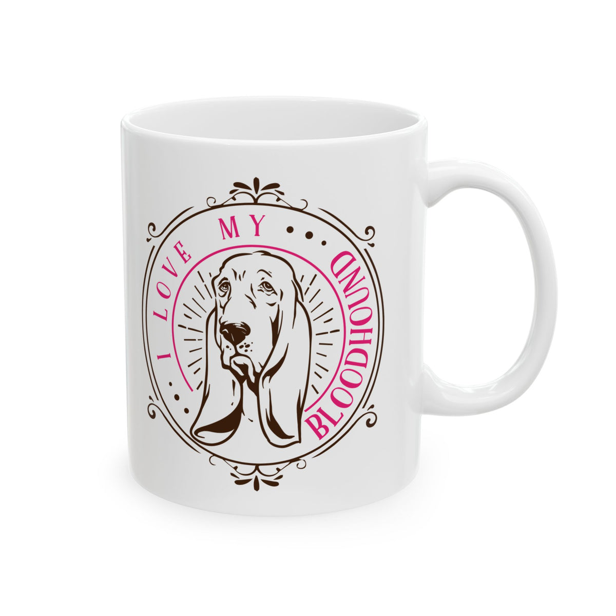 I Love My Bloodhound Dog Ceramic Mug — Cute Coffee Cup 11oz    Item #9801