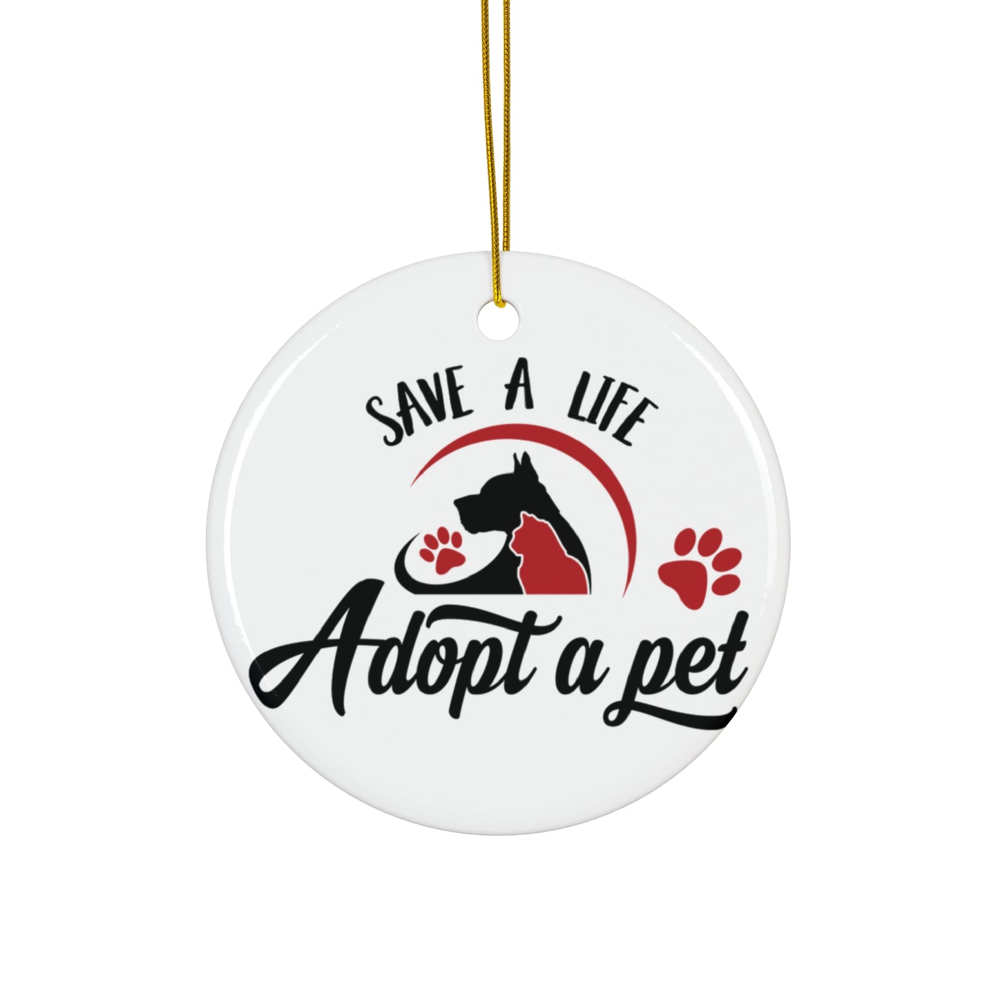 Save A Life Adopt A Pet Ceramic Disc Ornament        Item #8625444