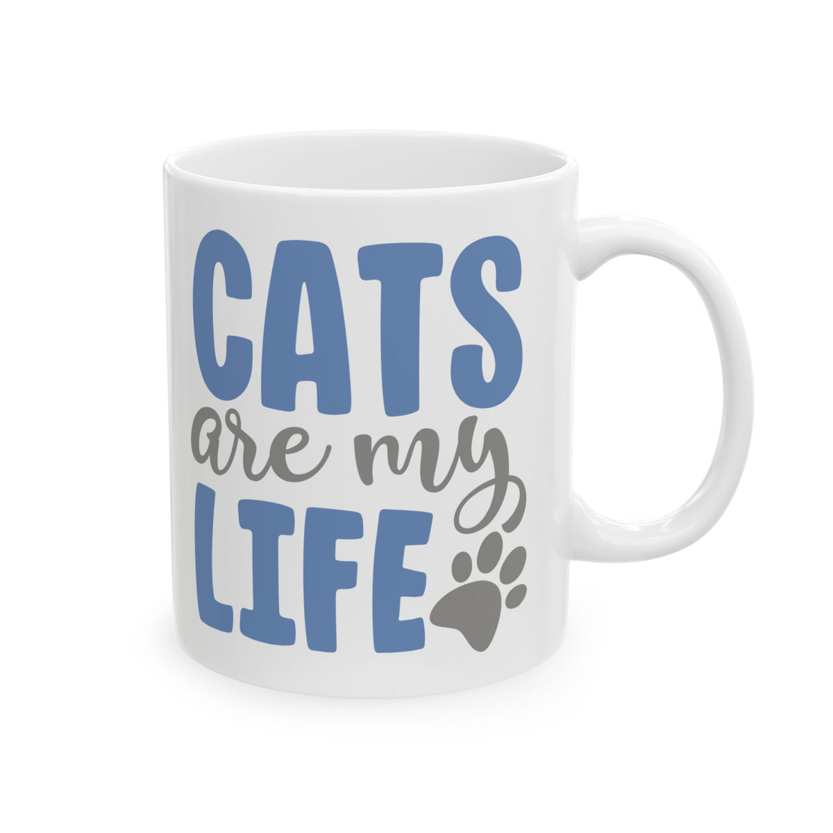 Cats Are My Life Ceramic Mug — Cute Paw Print Coffee Cup for Cat Lovers 11oz    Item #778106