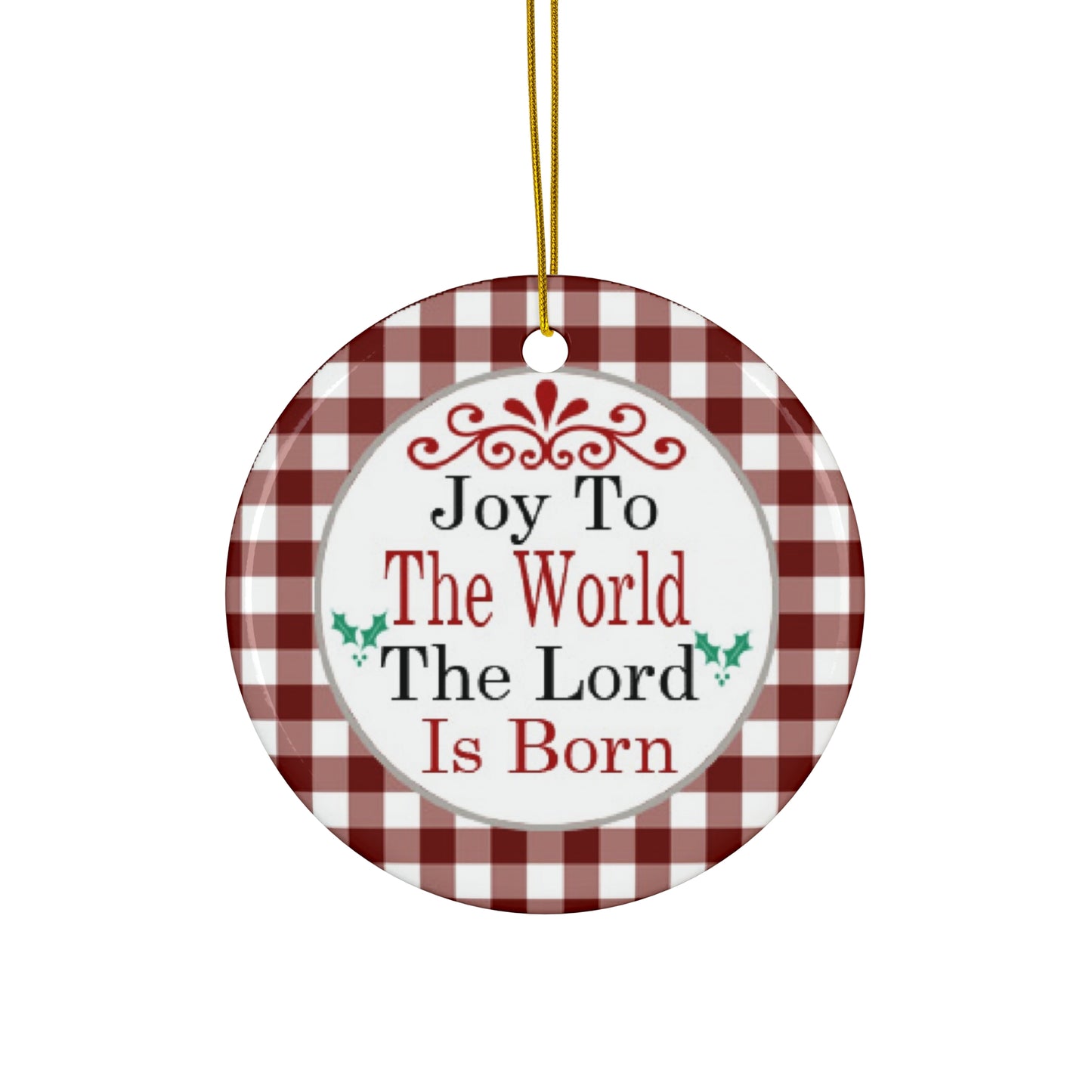 Joy To The World Ceramic Disc Ornament      Item #5332177