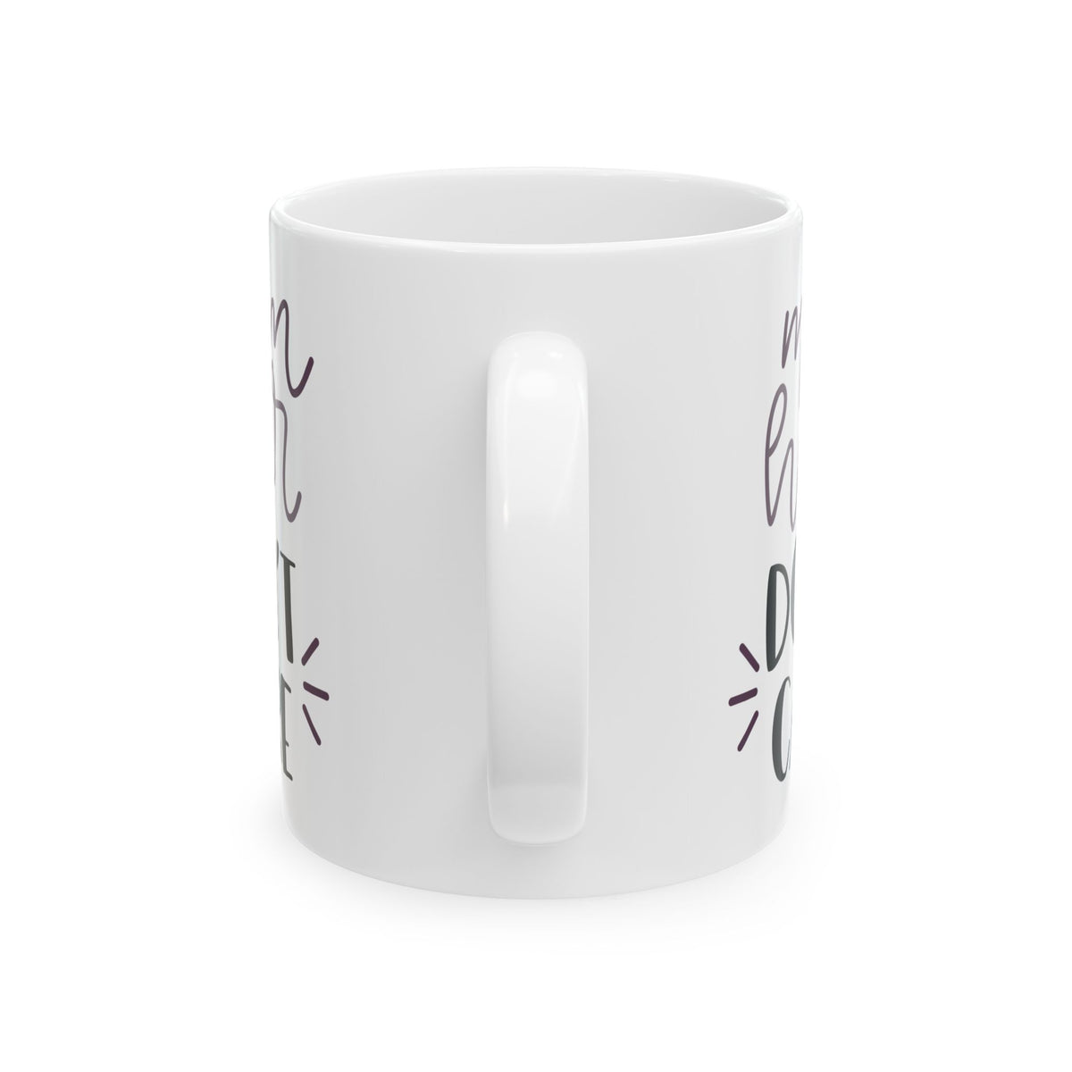 Ceramic Mug - 'Mom Hair Don't Care' Funny Mother's Day Coffee Cup  11oz   Item #684108