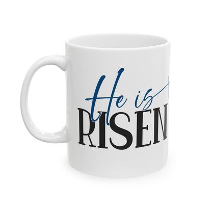 He Is Risen Mug 11oz    Item#189289