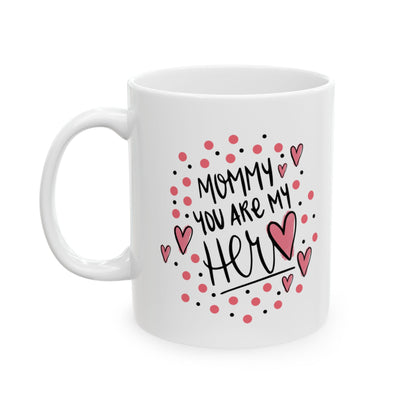 Valentine Heart Mom Ceramic Mug – "Nothing You Do" Love Quote 11oz  Item #390851