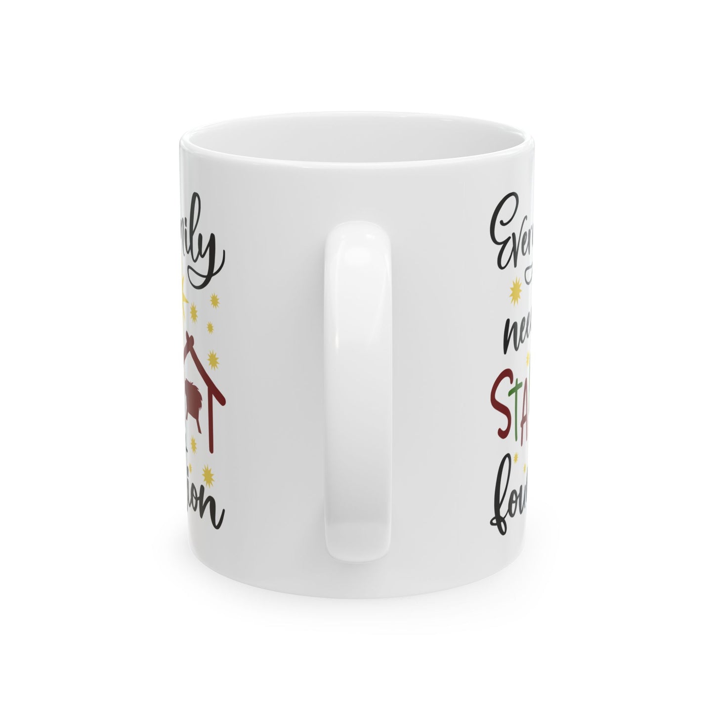 Every Family Needs A Stable Foundation Ceramic Mug 11oz    Item #595106