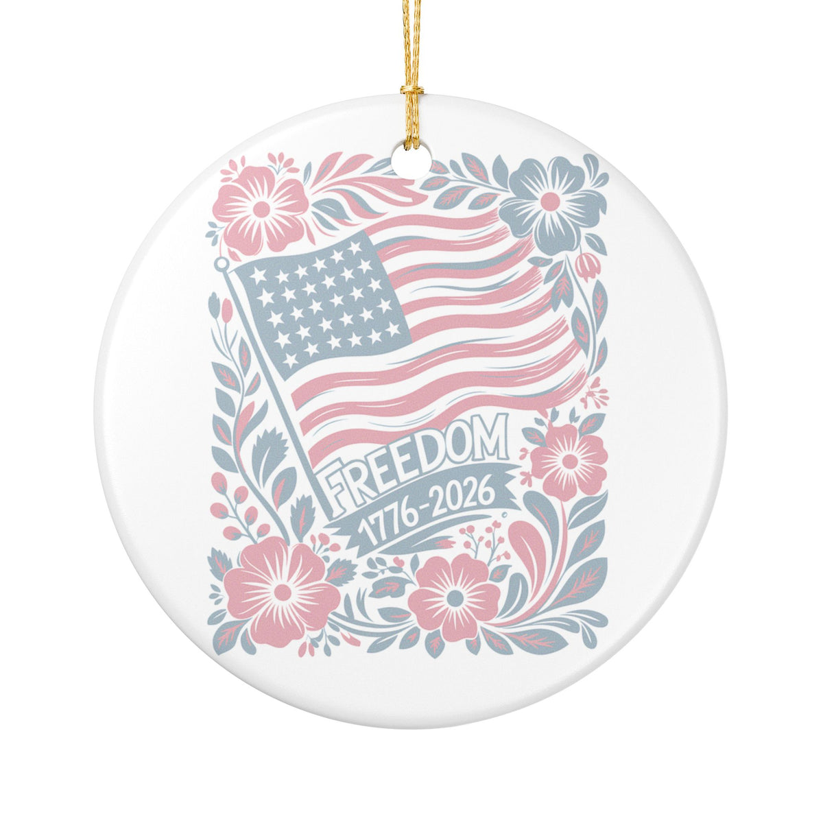 Freedom 1776-2026 Ceramic Ornament — Patriotic American Flag Floral Decoration   Item #31956