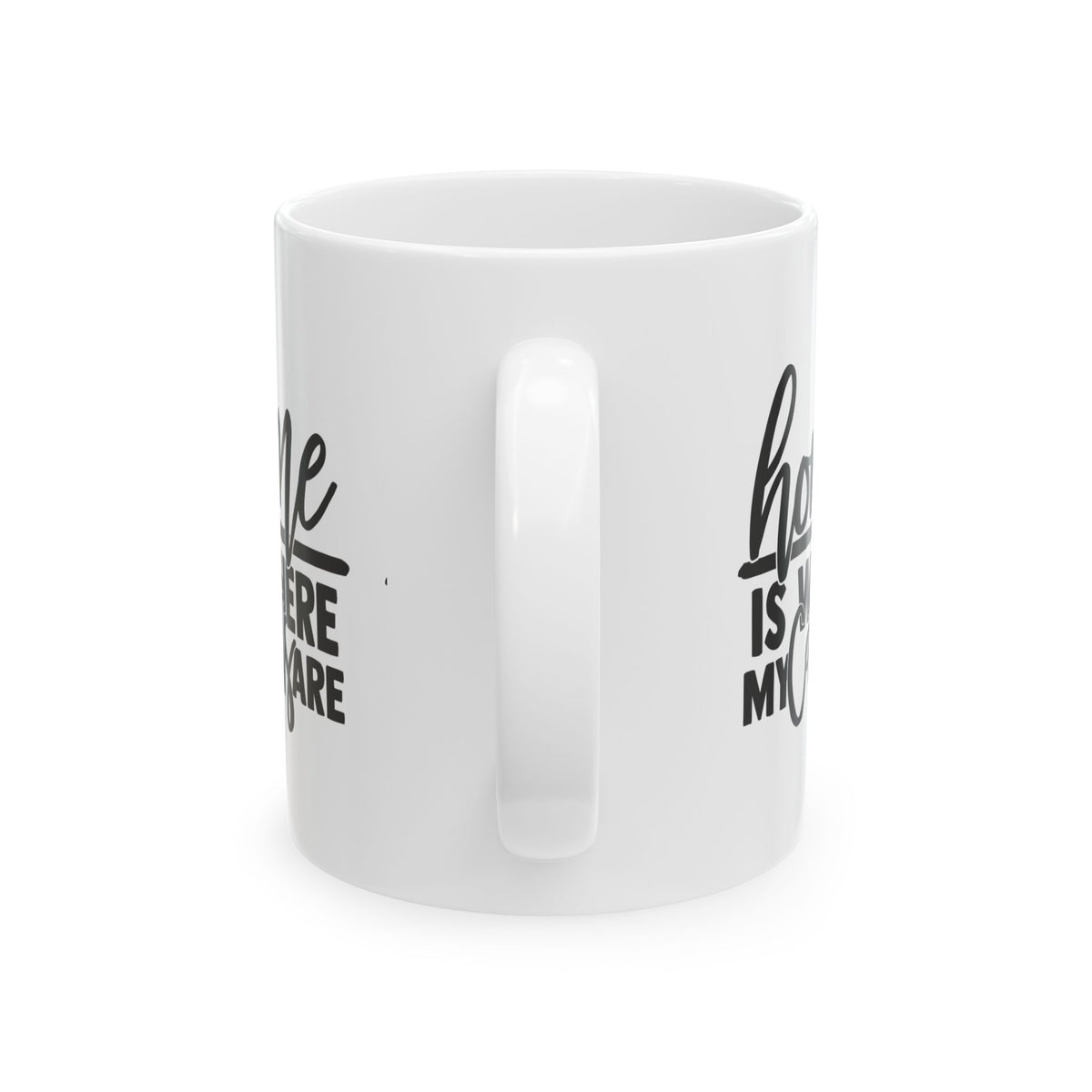 Home Is Where My Cats Are Ceramic Mug — Funny Cat Lover Coffee Cup 11oz   Item #974899