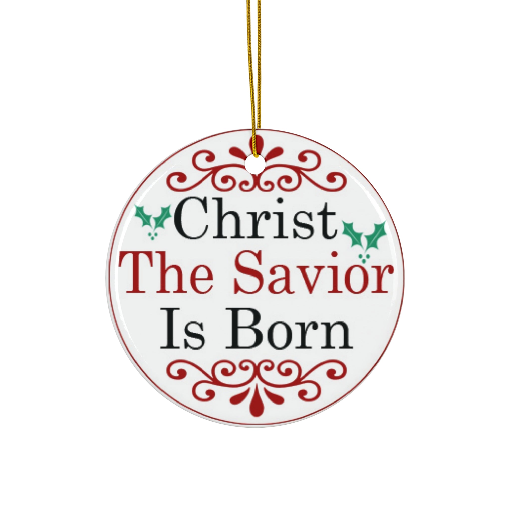 Christmas The Savior Is Born Ceramic Ornament     Item #2895999 - Buckshot's Bargain Barn