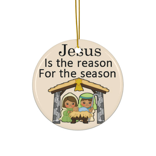 Jesus Is The Reason For The Season Ceramic Disc Ornament      Item #7923461