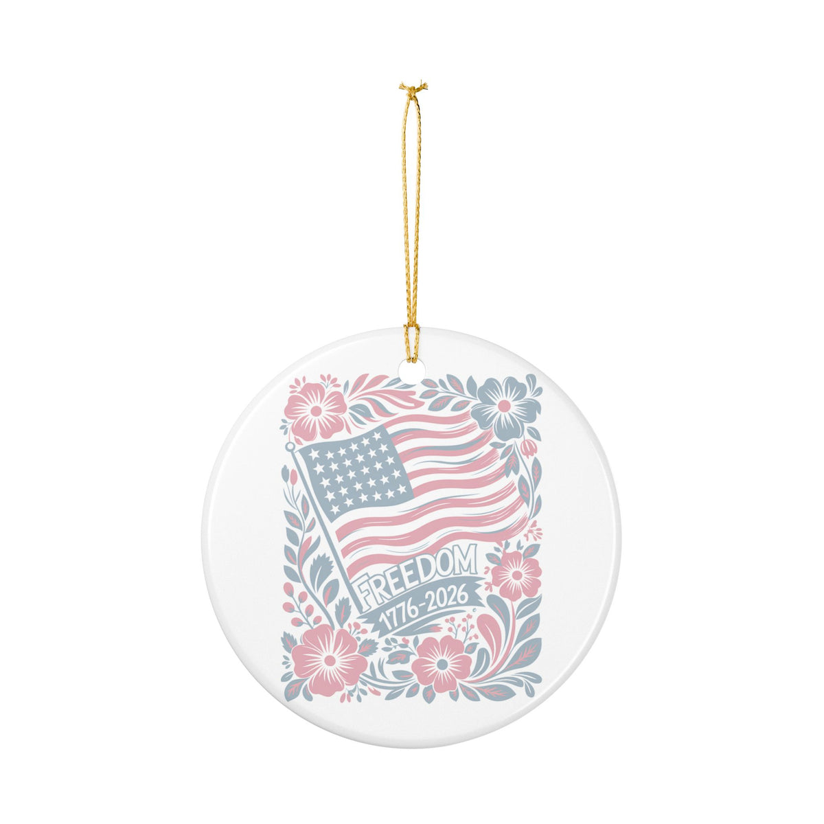 Freedom 1776-2026 Ceramic Ornament — Patriotic American Flag Floral Decoration   Item #31956