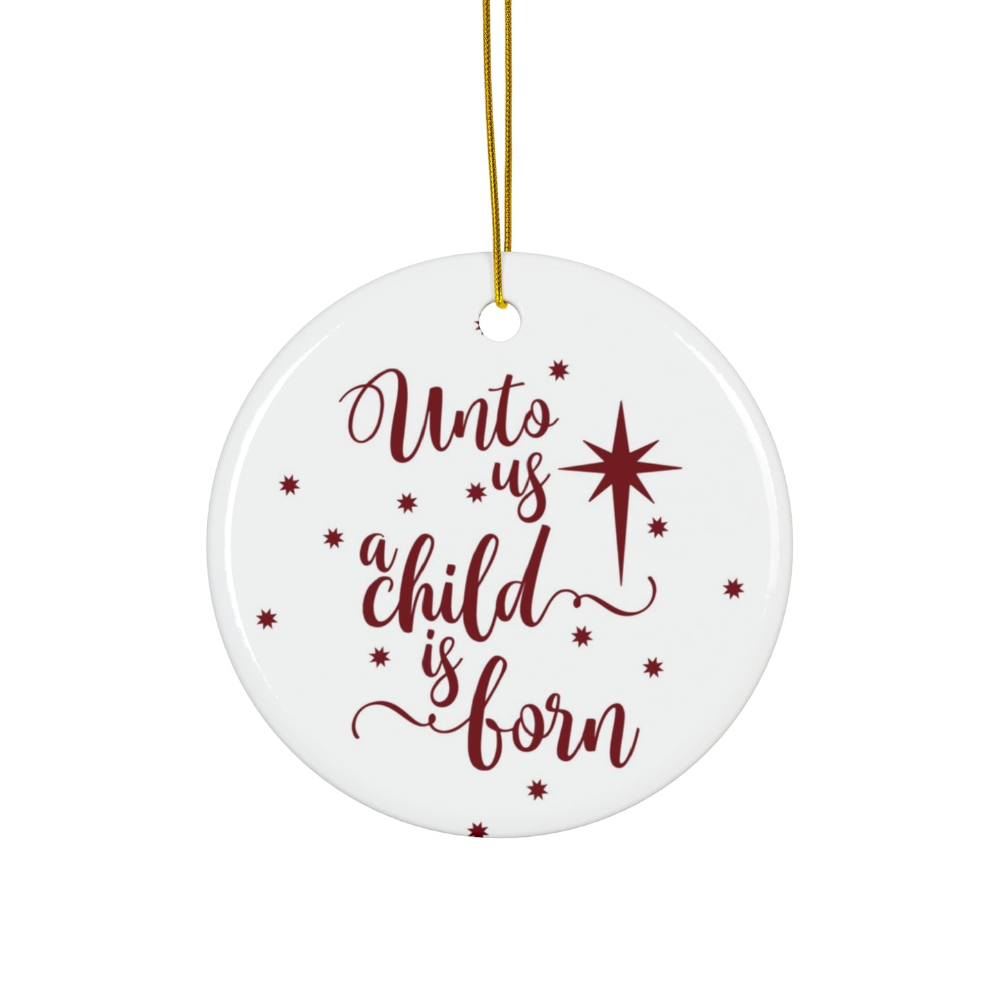 Unto Us A Child Is Born Ceramic Disc Ornament        Item #5964661