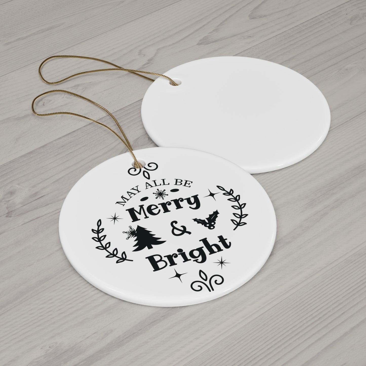 May All Be Merry And Bright Ceramic Disc Ornament      Item #7760996