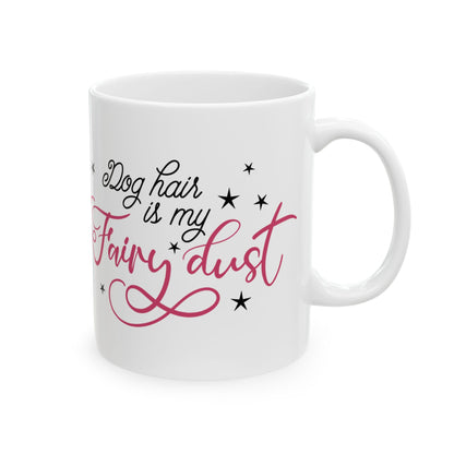 Fairy Godmother Mug — "Dog Mom by Day, Fairy Godmom by Night" Ceramic Coffee Cup 11oz   Item #54589