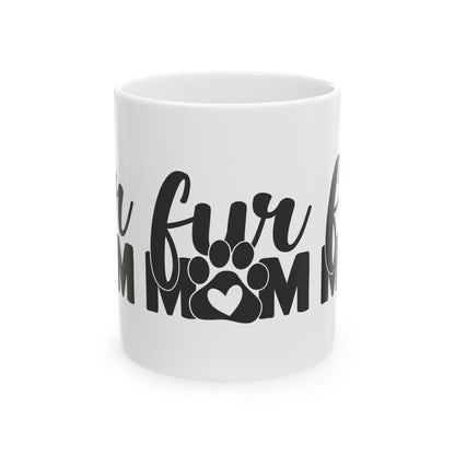 Cat/Dog Mom Paw Print Ceramic Mug – "Fur Mom" Coffee Cup 11oz   Item #547552